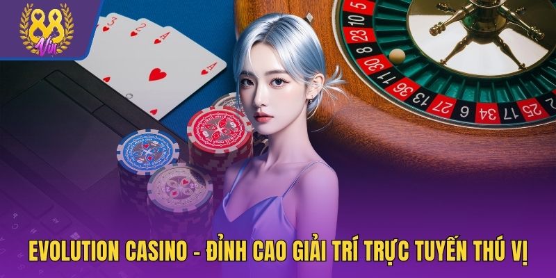 Evolution Casino
