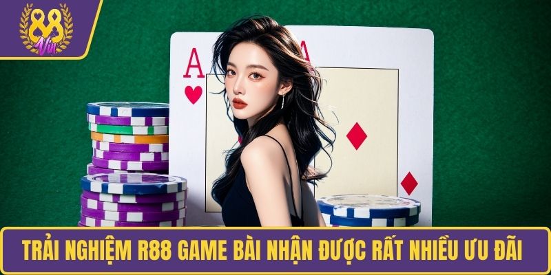 Trải nghiệm R88 game bài nhận được rất nhiều ưu đãi